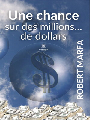 cover image of Une chance sur des millions... de dollars